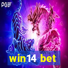 win14 bet